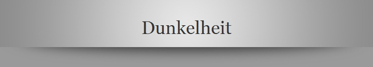 Dunkelheit
