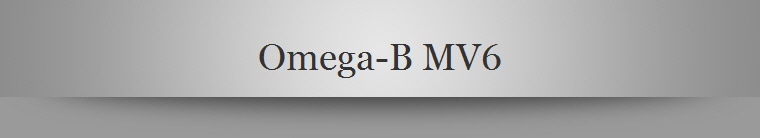 Omega-B MV6